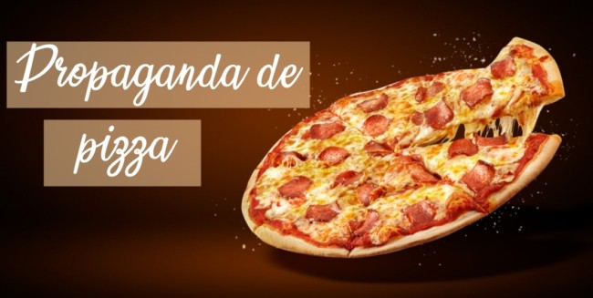 propaganda de pizza